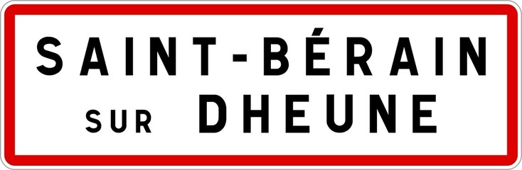 Panneau entrée ville agglomération Saint-Bérain-sur-Dheune / Town entrance sign Saint-Bérain-sur-Dheune