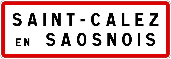 Panneau entrée ville agglomération Saint-Calez-en-Saosnois / Town entrance sign Saint-Calez-en-Saosnois