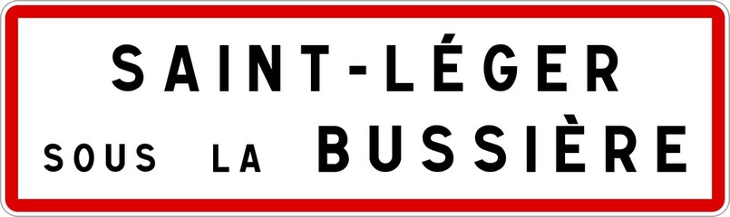 Panneau entrée ville agglomération Saint-Léger-sous-la-Bussière / Town entrance sign Saint-Léger-sous-la-Bussière