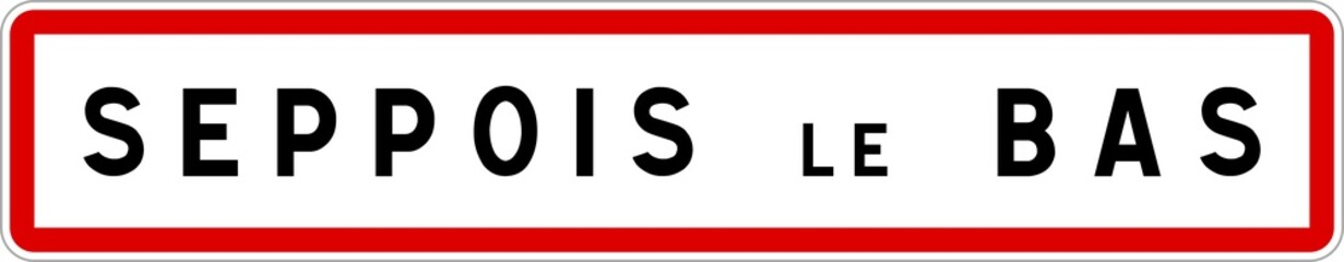 Panneau entrée ville agglomération Seppois-le-Bas / Town entrance sign Seppois-le-Bas