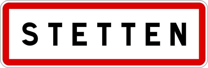 Panneau entrée ville agglomération Stetten / Town entrance sign Stetten