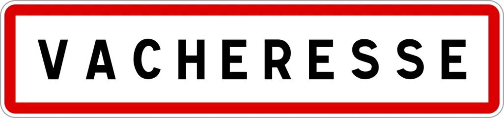 Panneau entrée ville agglomération Vacheresse / Town entrance sign Vacheresse