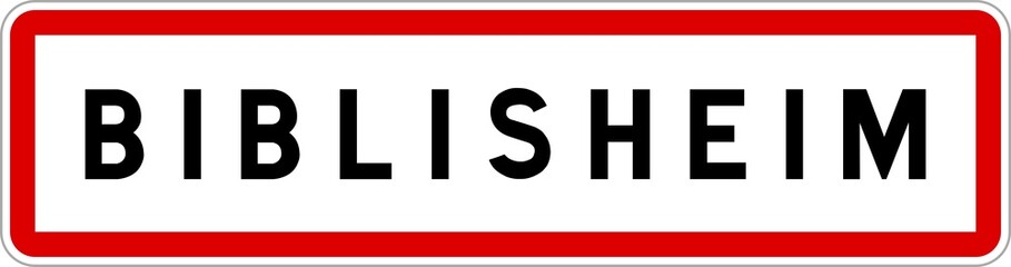 Panneau entrée ville agglomération Biblisheim / Town entrance sign Biblisheim