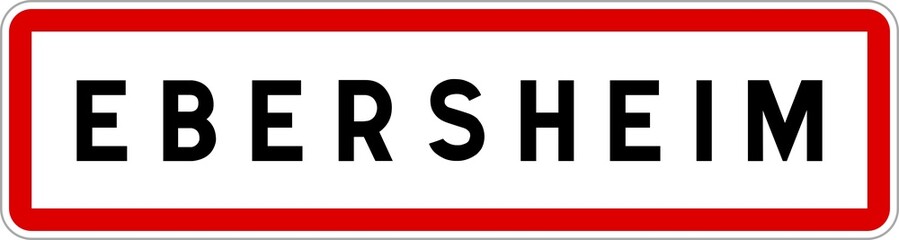 Panneau entrée ville agglomération Ebersheim / Town entrance sign Ebersheim