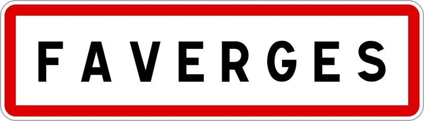Obraz premium Panneau entrée ville agglomération Faverges / Town entrance sign Faverges