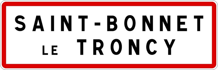 Panneau entr&eacute;e ville agglom&eacute;ration Saint-Bonnet-le-Troncy / Town entrance sign Saint-Bonnet-le-Troncy