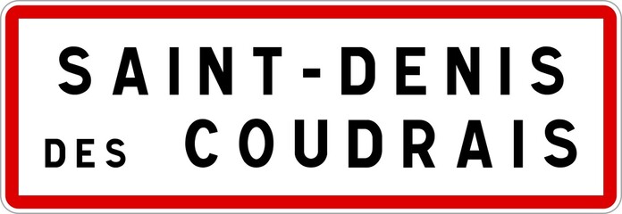 Panneau entrée ville agglomération Saint-Denis-des-Coudrais / Town entrance sign Saint-Denis-des-Coudrais