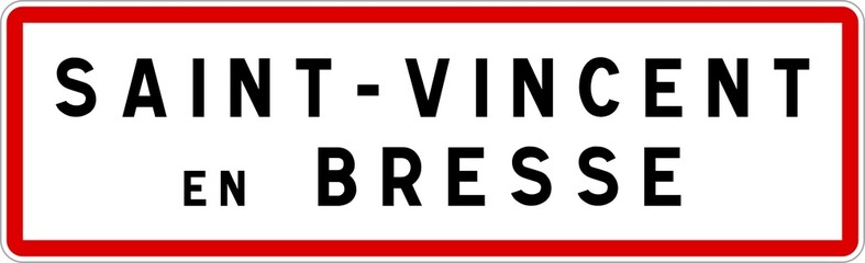 Panneau entrée ville agglomération Saint-Vincent-en-Bresse / Town entrance sign Saint-Vincent-en-Bresse