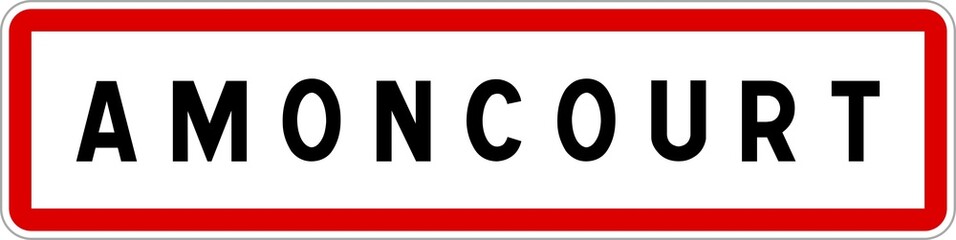 Panneau entrée ville agglomération Amoncourt / Town entrance sign Amoncourt