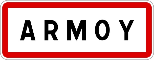 Panneau entrée ville agglomération Armoy / Town entrance sign Armoy