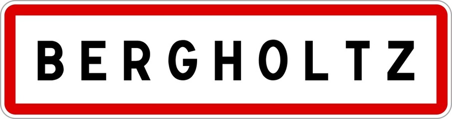 Panneau entrée ville agglomération Bergholtz / Town entrance sign Bergholtz