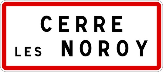 Panneau entrée ville agglomération Cerre-lès-Noroy / Town entrance sign Cerre-lès-Noroy