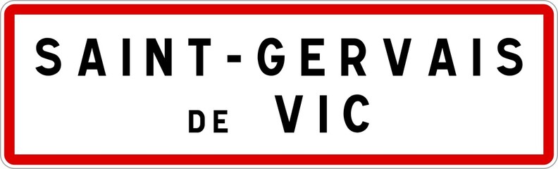 Panneau entrée ville agglomération Saint-Gervais-de-Vic / Town entrance sign Saint-Gervais-de-Vic
