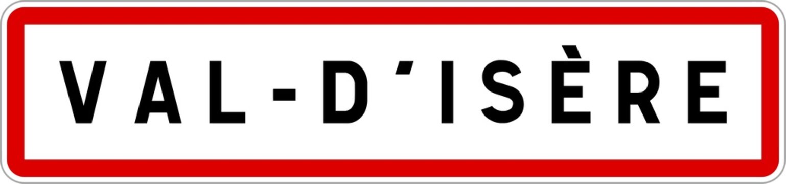 Panneau entrée ville agglomération Val-d'Isère / Town entrance sign Val-d'Isère