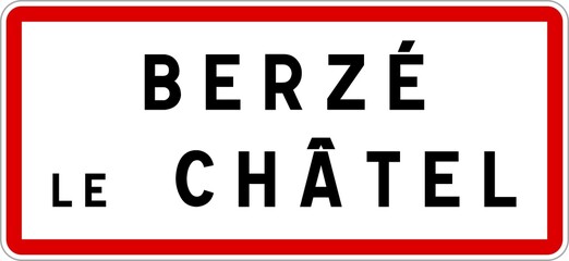 Panneau entrée ville agglomération Berzé-le-Châtel / Town entrance sign Berzé-le-Châtel
