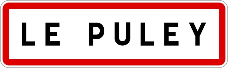 Panneau entr&eacute;e ville agglom&eacute;ration Le Puley / Town entrance sign Le Puley