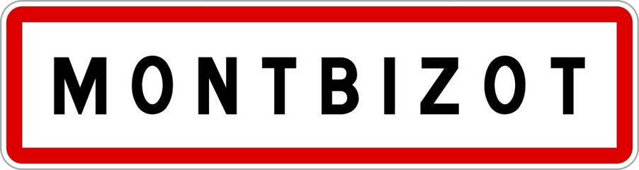 Obraz premium Panneau entrée ville agglomération Montbizot / Town entrance sign Montbizot