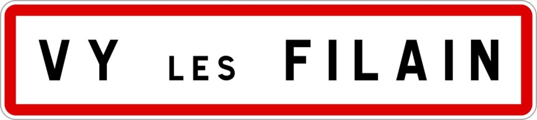 Panneau entrée ville agglomération Vy-lès-Filain / Town entrance sign Vy-lès-Filain