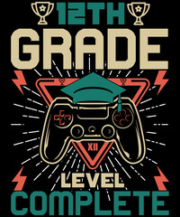 12th Grade level complete Graduation Tee