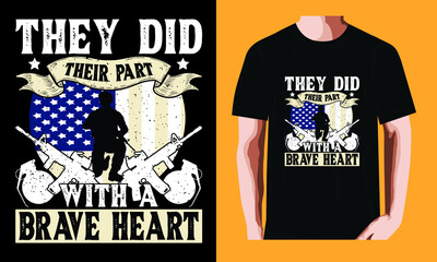 They did their part, with a brave heart| Memorial Day T-shirt Design