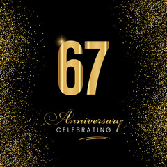 67 Year Anniversary Celebration Vector Template Design. 67 years golden anniversary sign. Gold glitter celebration. Light bright symbol for event, invitation, party, award, ceremony, greeting