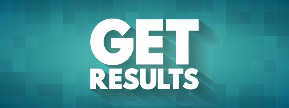 Get Results text quote, concept background