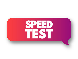 Speed Test text message bubble, concept background
