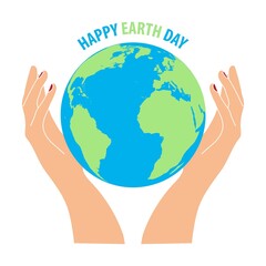 Happy earth day. Hands holding globe, earth.