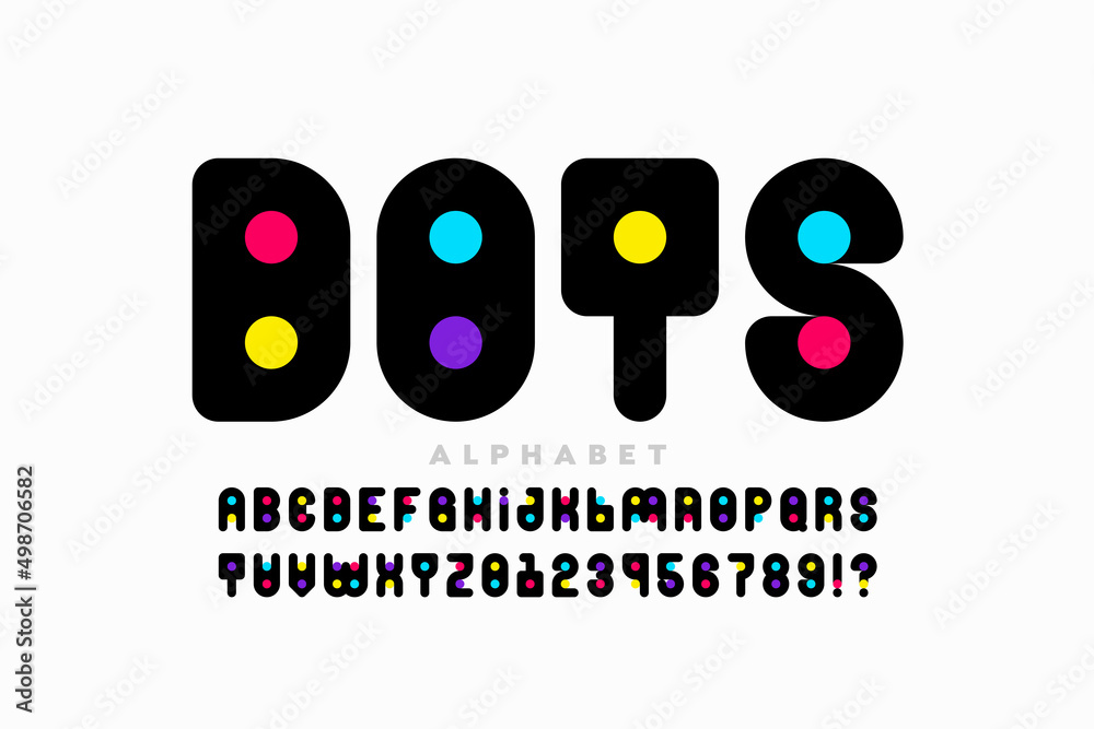 Fototapete playful style font design with colorful dots inside, game alphabet letters and numbers vector illust
