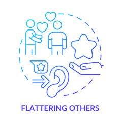Flattering others blue gradient concept icon. Show admiration. Impression management technique abstract idea thin line illustration. Isolated outline drawing. Myriad Pro-Bold font used