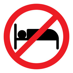 Do not Sleep , Sleeping is prohibited, Sleeping is restricted