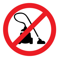 Do not use vacuum cleaner, vacuum cleaner is prohibited, vacuum cleaner is restricted