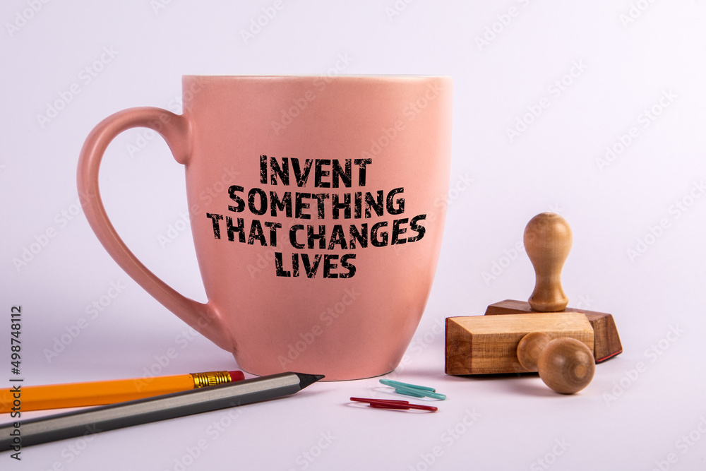 Canvas Prints invent something that changes lives. coffee mug on a white background