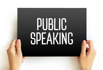 Public speaking - mean the act of speaking face to face to a live audience, text concept on card