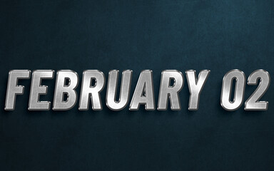 FEBRUARY IN SILVER HIGH RELIEF LETTERS ON DARK BACKGROUND