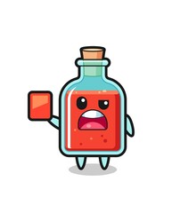 square poison bottle cute mascot as referee giving a red card