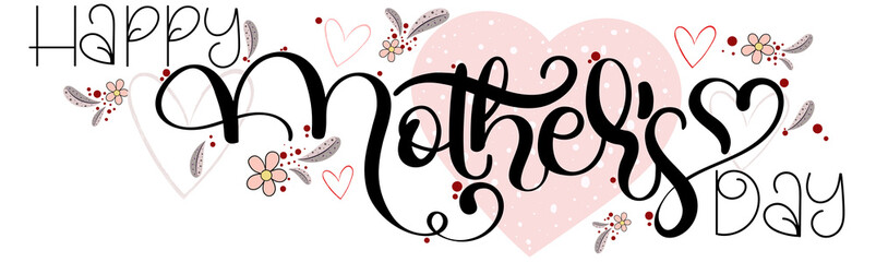  Celebration Happy MOTHER'S DAY Calligraphy vector with flowers and leaves. Greeting Card vector. Illustration Mother's day