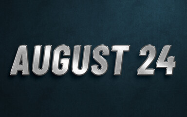 
AUGUST IN SILVER HIGH RELIEF LETTERS ON DARK BACKGROUND