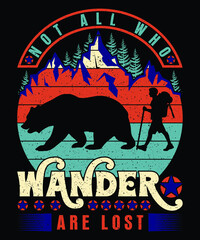 NOT ALL WHO WANDER ARE LOST t shirt design