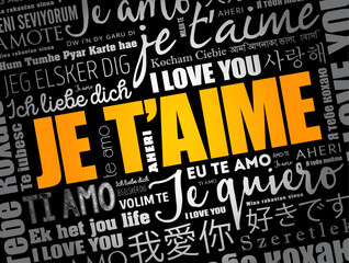 Je t’aime (I Love You in French) in different languages of the world, word cloud background