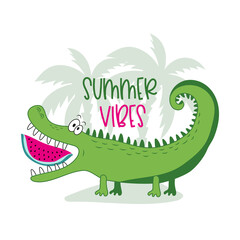 Summer Vibes - funny alligator or crocodile with watermelon slice. Good for baby clothes, poster, card, label, and other gift design.