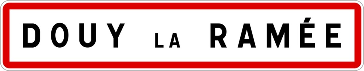 Panneau entrée ville agglomération Douy-la-Ramée / Town entrance sign Douy-la-Ramée