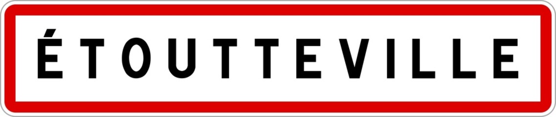 Panneau entrée ville agglomération Étoutteville / Town entrance sign Étoutteville