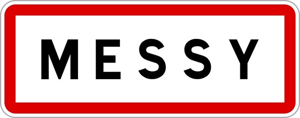 Panneau entrée ville agglomération Messy / Town entrance sign Messy