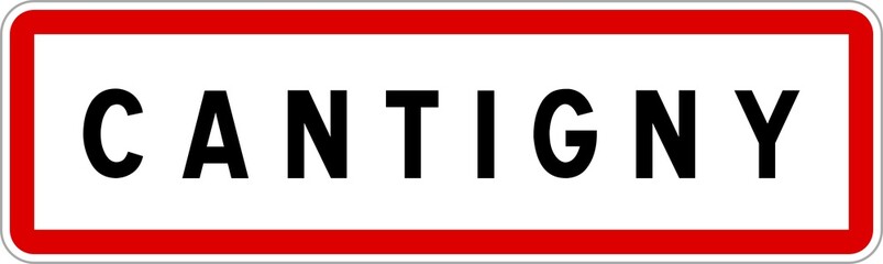 Panneau entrée ville agglomération Cantigny / Town entrance sign Cantigny