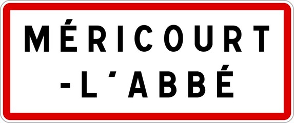 Panneau entrée ville agglomération Méricourt-l'Abbé / Town entrance sign Méricourt-l'Abbé