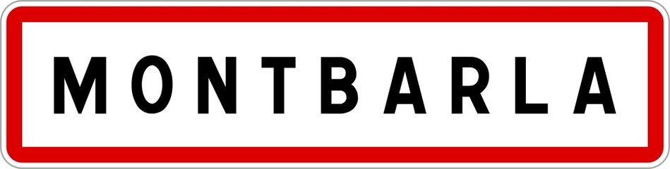 Panneau entrée ville agglomération Montbarla / Town entrance sign Montbarla