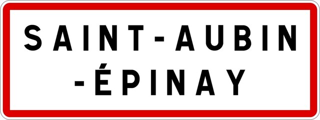 Fototapeta na wymiar Panneau entrée ville agglomération Saint-Aubin-Épinay / Town entrance sign Saint-Aubin-Épinay