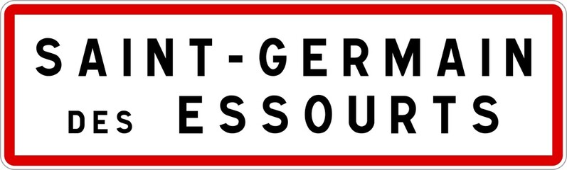 Panneau entrée ville agglomération Saint-Germain-des-Essourts / Town entrance sign Saint-Germain-des-Essourts