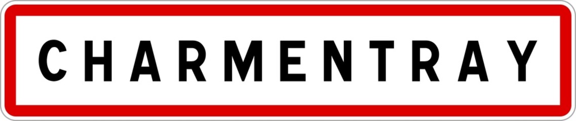 Obraz premium Panneau entrée ville agglomération Charmentray / Town entrance sign Charmentray